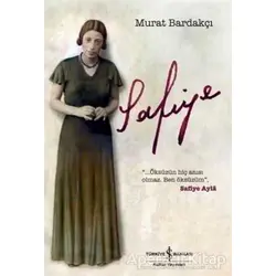 Safiye - Murat Bardakçı - İş Bankası Kültür Yayınları