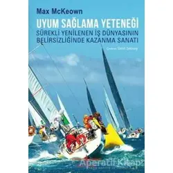 Uyum Sağlama Yeteneği - Max McKeown - İş Bankası Kültür Yayınları