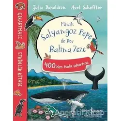 Minik Salyangoz Pepe ile Dev Balina Zeze - Julia Donaldson - İş Bankası Kültür Yayınları