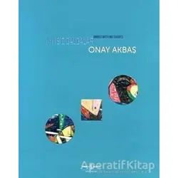 Kıyısız Dalgalar - Wawes with No Shores - Onay Akbaş - İş Bankası Kültür Yayınları