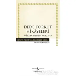 Dede Korkut Hikayeleri - Kolektif - İş Bankası Kültür Yayınları