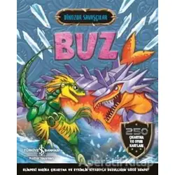 Buz - Dinozor Savaşçılar - Kolektif - İş Bankası Kültür Yayınları