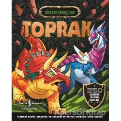 Toprak - Dinozor Savaşçılar - Kolektif - İş Bankası Kültür Yayınları
