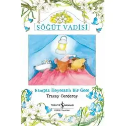 Kampta Heyecanlı Bir Gece - Söğüt Vadisi - Tracey Corderoy - İş Bankası Kültür Yayınları