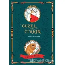 Güzel ve Çirkin - 3 Boyutlu Masal - Dinara Mirtalipova - İş Bankası Kültür Yayınları