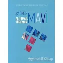 Rağmen Mavi - Ali İsmail Türemen - İş Bankası Kültür Yayınları