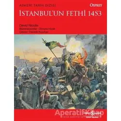İstanbulun Fethi 1453 - David Nicolle - İş Bankası Kültür Yayınları