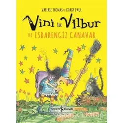 Vini ile Vilbur ve Esrarengiz Canavar - Valerie Thomas - İş Bankası Kültür Yayınları