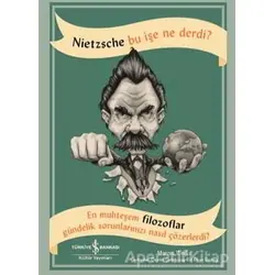 Nietzsche Bu İşe Ne Derdi? - Marcus Weeks - İş Bankası Kültür Yayınları