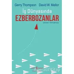 İş Dünyasında Ezberbozanlar - David W. Mellor - İş Bankası Kültür Yayınları