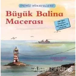Büyük Balina Macerası - Deniz Hikayeleri - Ronda Armitage - İş Bankası Kültür Yayınları