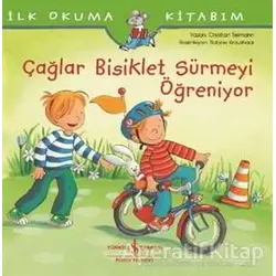 Çağlar Bisiklet Sürmeyi Öğreniyor - Christian Tielmann - İş Bankası Kültür Yayınları