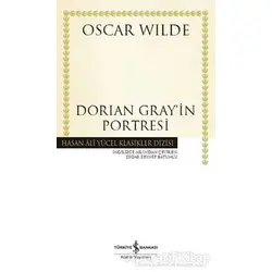 Dorian Gray’in Portresi (Ciltli) - Oscar Wilde - İş Bankası Kültür Yayınları