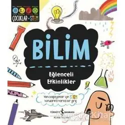 Bilim - Eğlenceli Etkinlikler - Sam Hutchinson - İş Bankası Kültür Yayınları