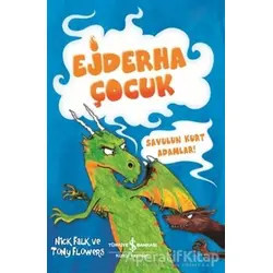 Savulun Kurt Adamlar! - Ejderha Çocuk - Nick Falk - İş Bankası Kültür Yayınları