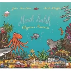 Minik Balık - Julia Donaldson - İş Bankası Kültür Yayınları