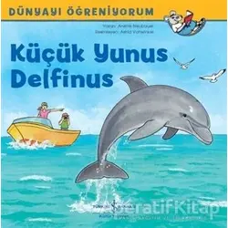 Küçük Yunus Delfinus - Anette Neubauer - İş Bankası Kültür Yayınları