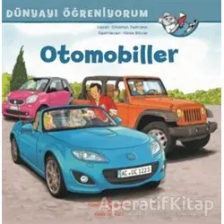 Otomobiller - Dünyayı Öğreniyorum - Christian Tielmann - İş Bankası Kültür Yayınları