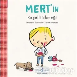 Mertin Reçelli Ekmeği - Stephanie Schneider - İş Bankası Kültür Yayınları