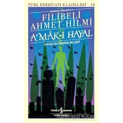 Amak-ı Hayal - Filibeli Ahmet Hilmi Efendi - İş Bankası Kültür Yayınları