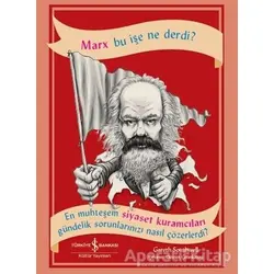 Marx Bu İşe Ne Derdi? - Gareth Southwell - İş Bankası Kültür Yayınları