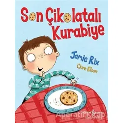 Son Çikolatalı Kurabiye - Jamie Rix - İş Bankası Kültür Yayınları