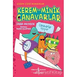 Kerem ile Minik Canavarlar - Canavarlar Uçuyor - Zanna Davidson - İş Bankası Kültür Yayınları