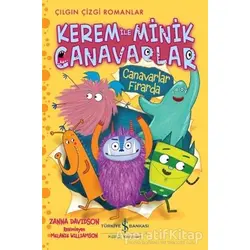 Kerem ile Minik Canavarlar - Canavarlar Firarda - Zanna Davidson - İş Bankası Kültür Yayınları