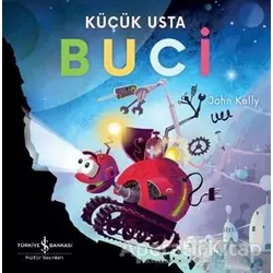Küçük Usta Buci - John Kelly - İş Bankası Kültür Yayınları