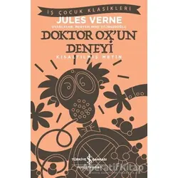 Doktor Ox’un Deneyi (Kısaltılmış Metin) - Jules Verne - İş Bankası Kültür Yayınları