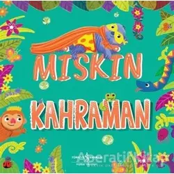 Miskin Kahraman - Stephanie Moss - İş Bankası Kültür Yayınları