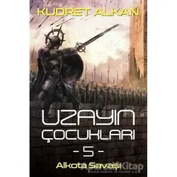 Uzayın Çocukları 5 - Kudret Alkan - Cinius Yayınları
