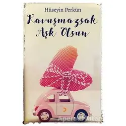 Kavuşmazsak Aşk Olsun - Hüseyin Perkün - Cinius Yayınları