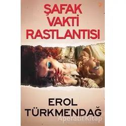 Şafak Vakti Rastlantısı - Erol Türkmendağ - Cinius Yayınları
