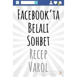 Facebook’ta Belalı Sohbet - Recep Varol - Cinius Yayınları