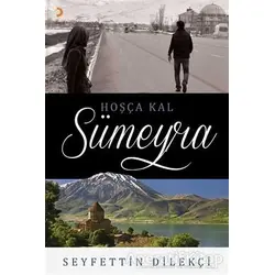 Hoşça Kal Sümeyra - Seyfettin Dilekçi - Cinius Yayınları