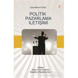 Politik Pazarlama İletişimi - Zouhair Attouf - Cinius Yayınları