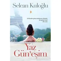 Yaz Güneşim - Selcan Kuloğlu - Cinius Yayınları