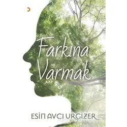 Farkına Varmak - Esin Avcı Urgizer - Cinius Yayınları