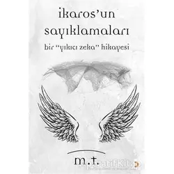 İkarosun Sayıklamaları - M. T - Cinius Yayınları