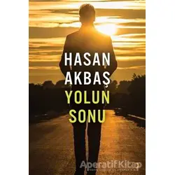 Yolun Sonu - Hasan Akbaş - Cinius Yayınları