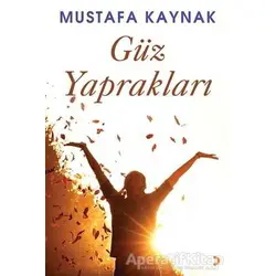 Güz Yaprakları - Mustafa Kaynak - Cinius Yayınları
