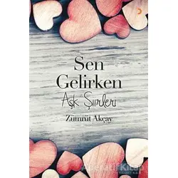 Sen Gelirken - Zümrüt Akçay - Cinius Yayınları