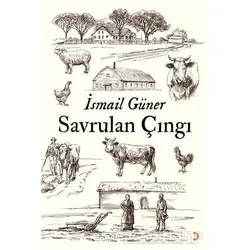 Savrulan Çıngı - İsmail Güner - Cinius Yayınları
