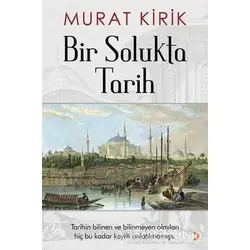 Bir Solukta Tarih - Murat Kirik - Cinius Yayınları