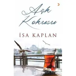 Aşk Kokusu - İsa Kaplan - Cinius Yayınları