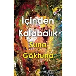 İçinden Kalabalık - Suna Göktuna - Cinius Yayınları