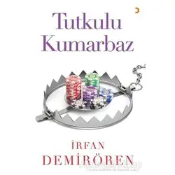 Tutkulu Kumarbaz - İrfan Demirören - Cinius Yayınları