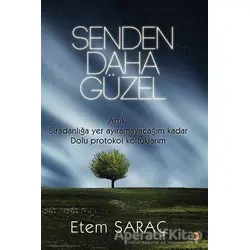 Senden Daha Güzel - Etem Saraç - Cinius Yayınları
