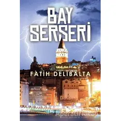 Bay Serseri - Fatih Delibalta - Cinius Yayınları